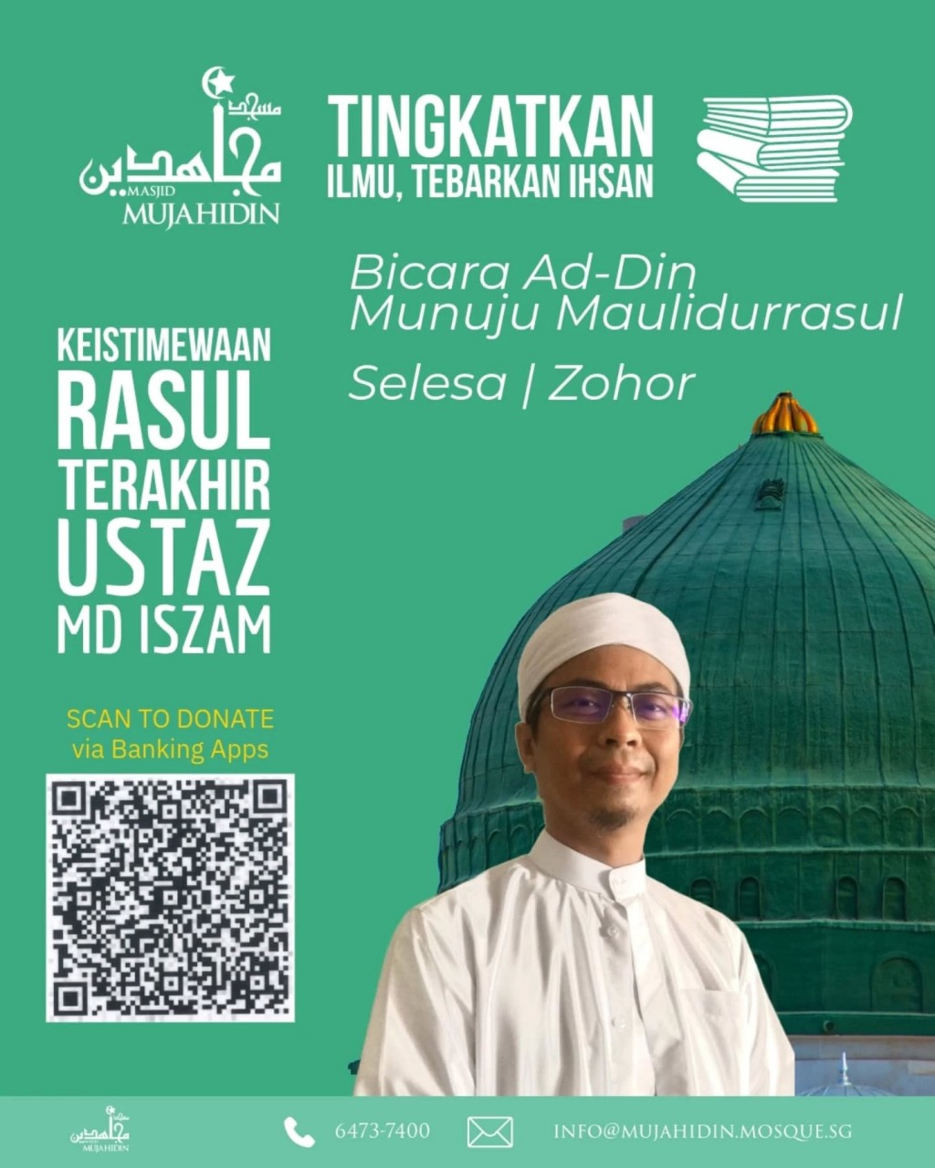 Tingkatkan Ilmu, Tebarkan Ihsan: Keistimewaan Rasul Terakhir - Ustaz Md Iszam