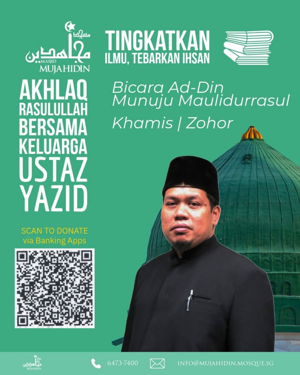 Tingkatkan Ilmu, Tebarkan Ihsan: Akhlaq Rasulullah Bersama Keluarga - Ustaz Yazid