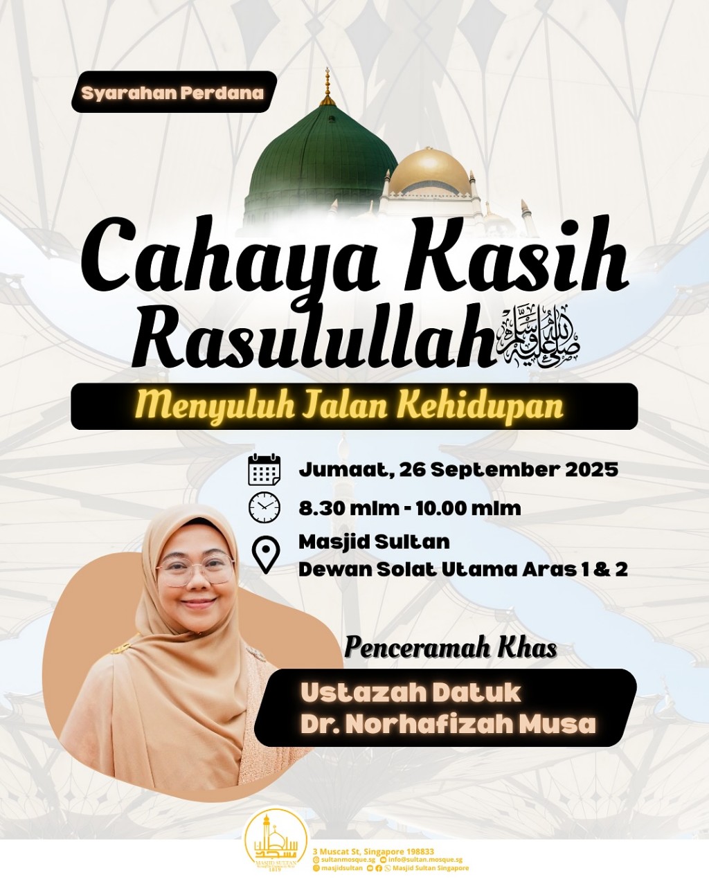 Syarahan Perdana: Cahaya Kasih Rasulullah SAW - Menyuluh Jalan Kehidupan