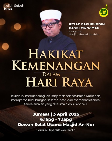 Kuliah Subuh Khas: Hakikat Kemenangan Dalam Hari Raya