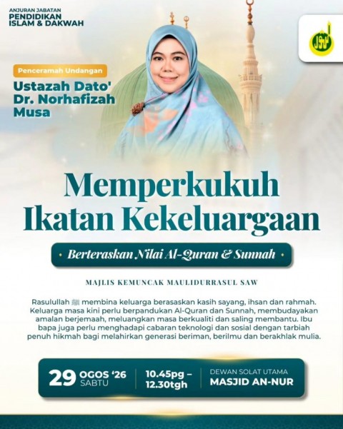 Memperkukuh Ikatan Kekeluargaan | Majlis Kemuncak Maulidurrasul SAW