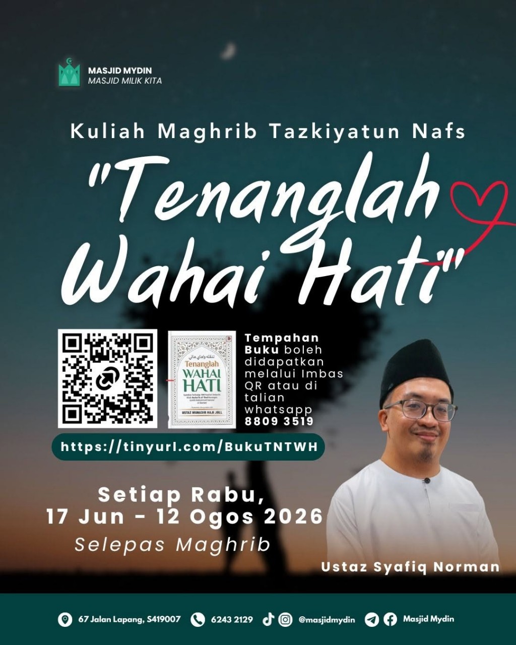 Kuliah Maghrib Tazkiyatun Nafs: Tenangkan Wahai Hati