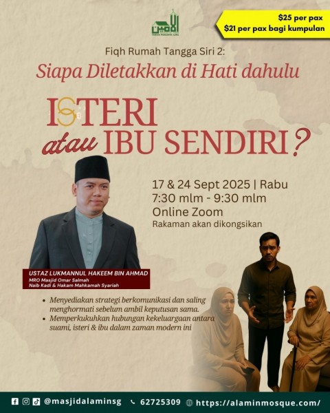 Fiqh Rumah Tangga Siri 2: Siapa Diletakkan Di Hati Dahulu? Isteri atau Ibu Sendiri?