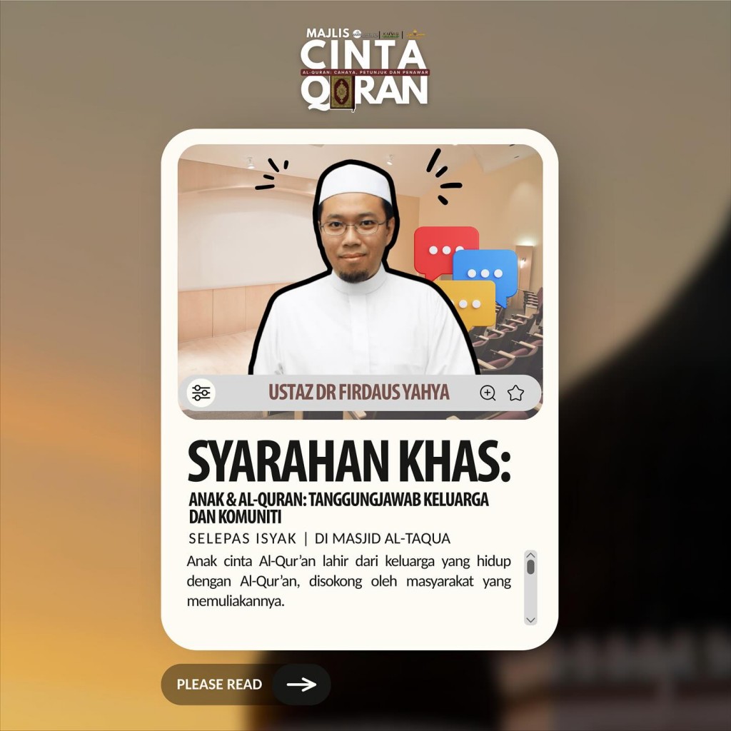 Syarahan Khas: Anak & Al Quran - Tanggungjawab Keluarga dan Komuniti [Majlis Cinta Al-Quran]