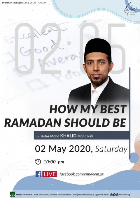 Syarahan Ramadan - How My Best Ramadan Should Be