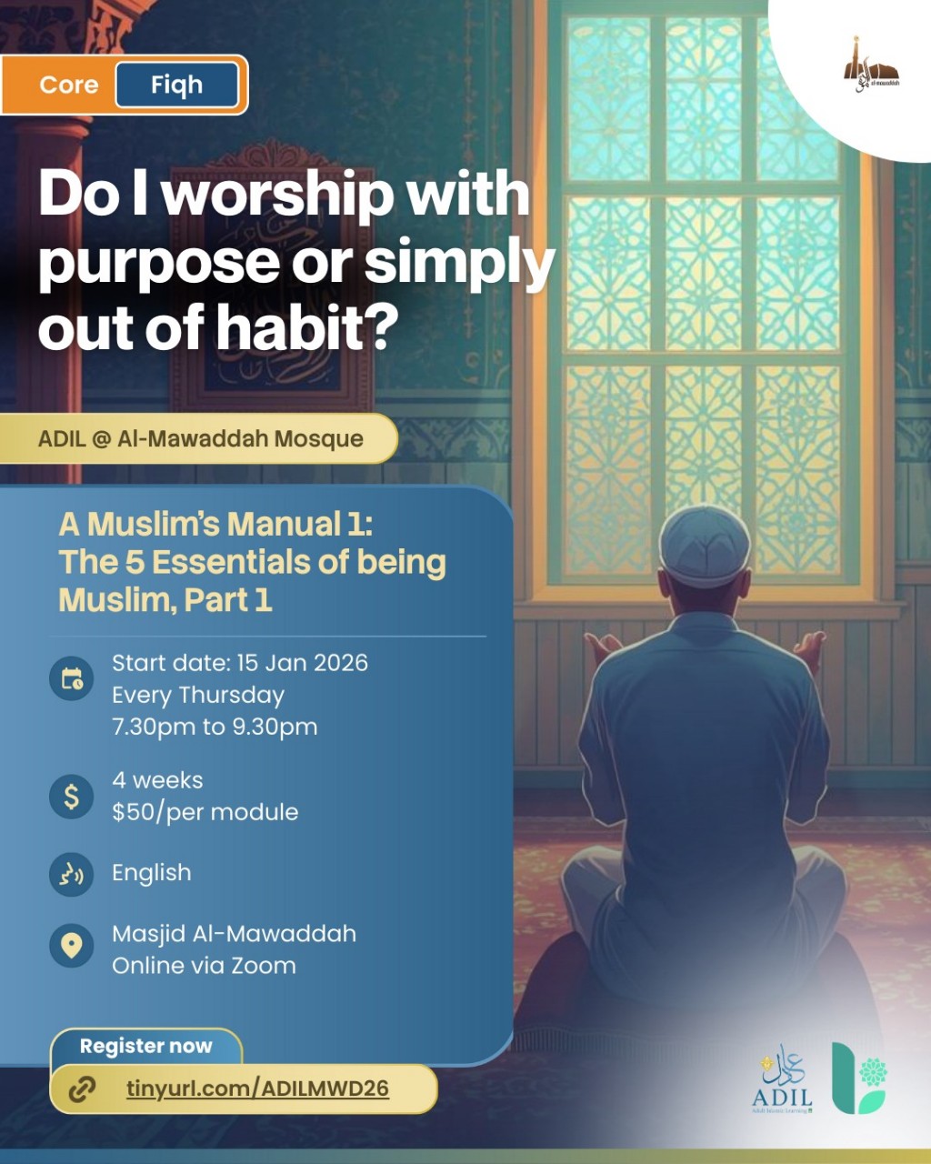 ADIL Academic Year 2026: A Muslim's Manual 1 [The 5 Essentials of being Muslim, Part 1]