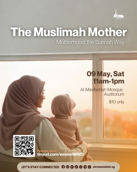 The Muslimah Mother: Motherhood, the Sunnah Way