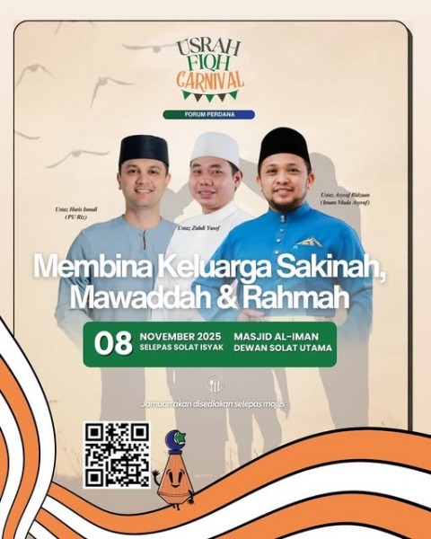 Forum Perdana - Usrah Fiqh Carnival: Membina Keluarga Sakinah, Mawaddah & Rahmah