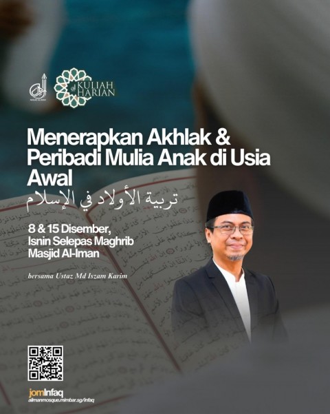 Kuliah Maghrib Isnin: Menerapkan Akhlak & Peribadi Mulia Anak di Usia Awal