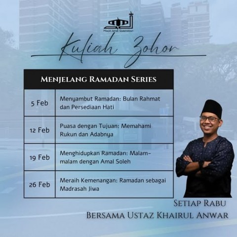 Menjelang Ramadan Series: Kuliah Zohor Special Setiap Rabu