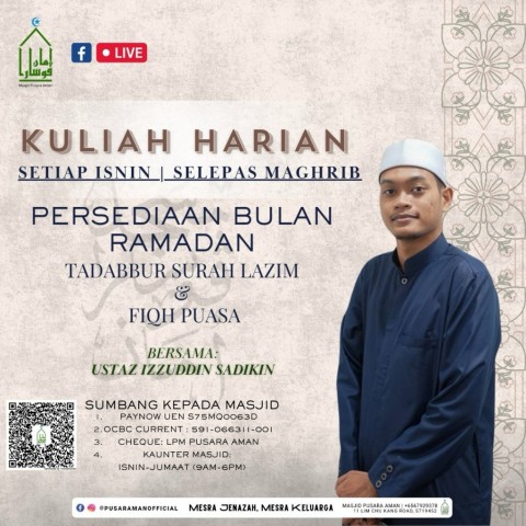 Kuliah Harian - Persediaan Bulan Ramadan: Tadabbur Surah Lazim & Fiqh Puasa