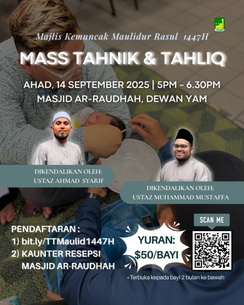 Mass Tahnik & Tahliq - Majlis Kemuncak Maulidur Rasul 1447H