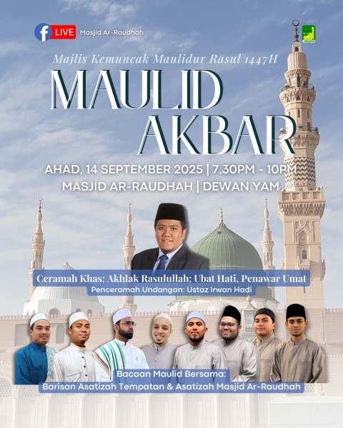 Maulid Akbar - Majlis Kemuncak Maulidur Rasul 1447H