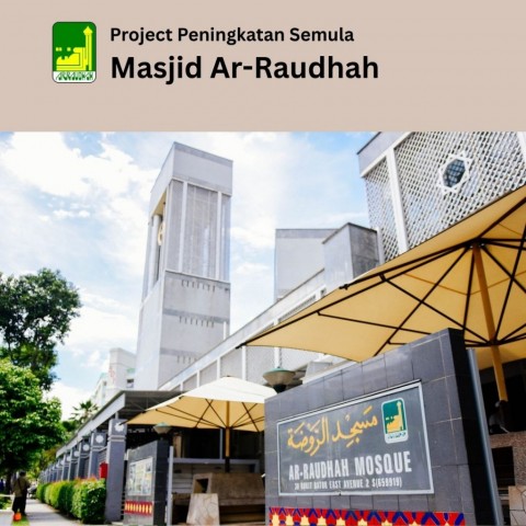E-WAKAF3: Projek Peningkatan Semula Masjid Ar-Raudhah