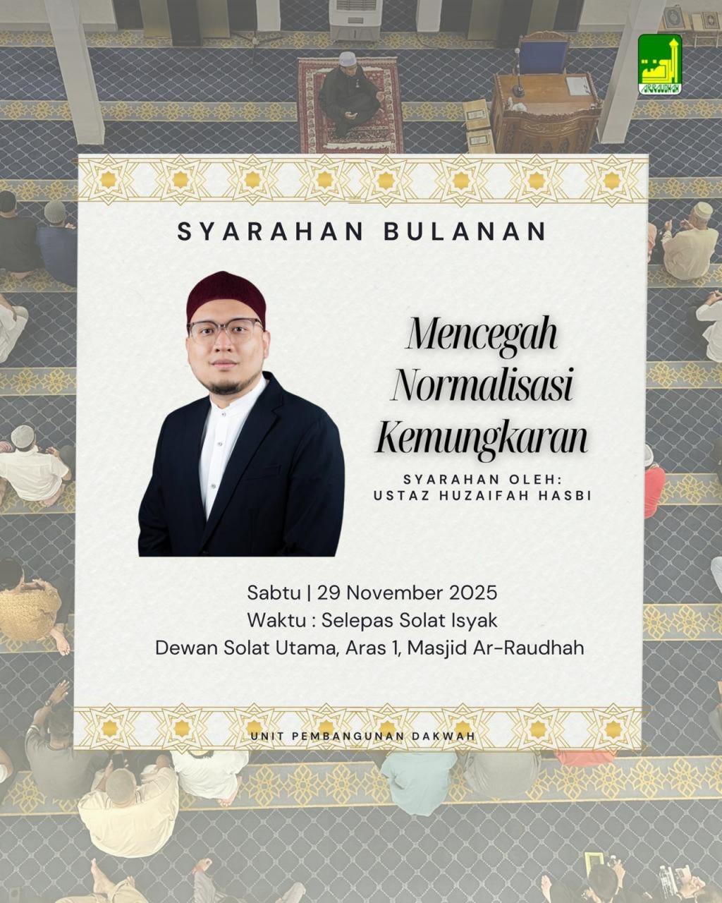 Syarahan Bulanan: Mencegah Normalisasi Kemungkaran