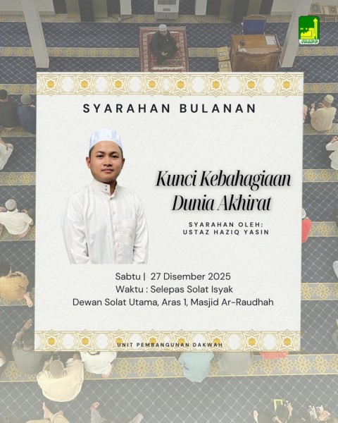 Syarahan Bulanan: Kunci Kebahagiaan Dunia AKhirat