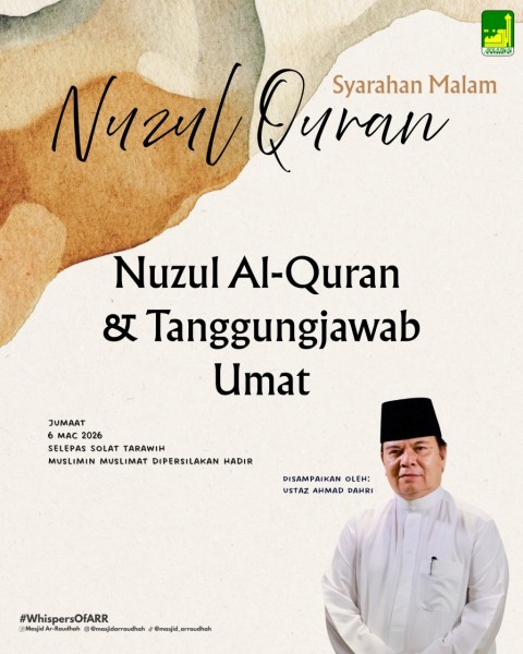 Syarahan Malam Nuzul Quran: Nuzul Al-Quran & Tanggungjawab Umat