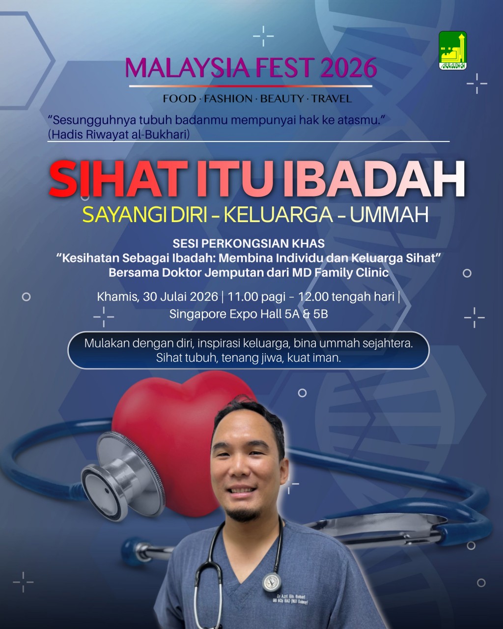 Sihat Itu Ibadah: Sayangi Diri, Keluarga, dan Ummah | Malaysia Fest 2026