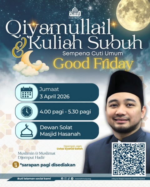 Qiyamullail & Kuliah Subuh - Sampena Cuti Umum | Good Friday