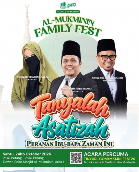 Tanyalah Asatizah: Peranan Ibu-Bapa Zaman Ini | Al-Mukminin Family Fest