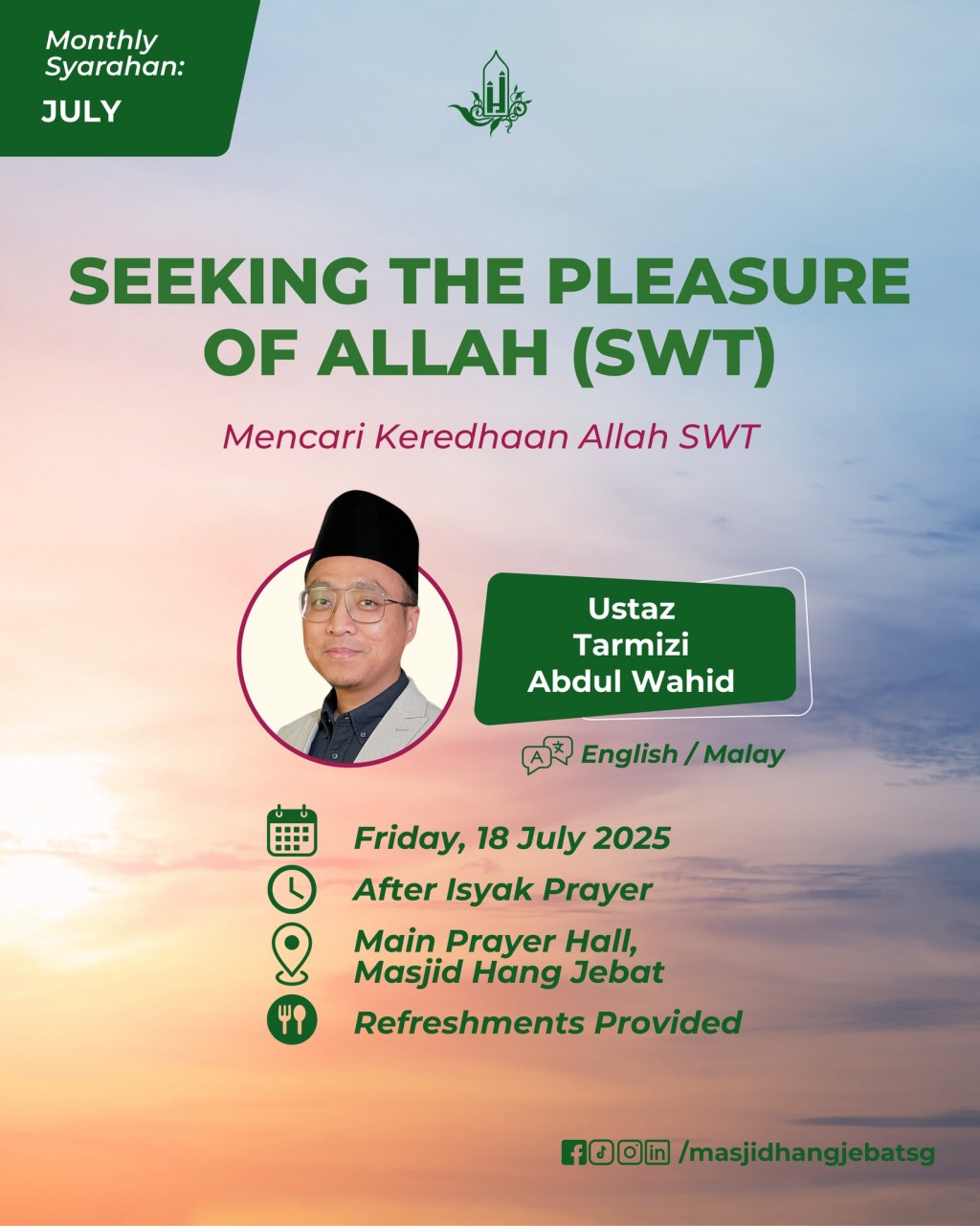 Monthly Syarahan: Seeking The Pleasure Of Allah (SWT)