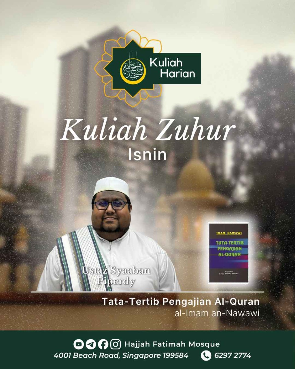 Kuliah Zuhur - Isnin: Tata-Tertib Pengajian Al-Quran