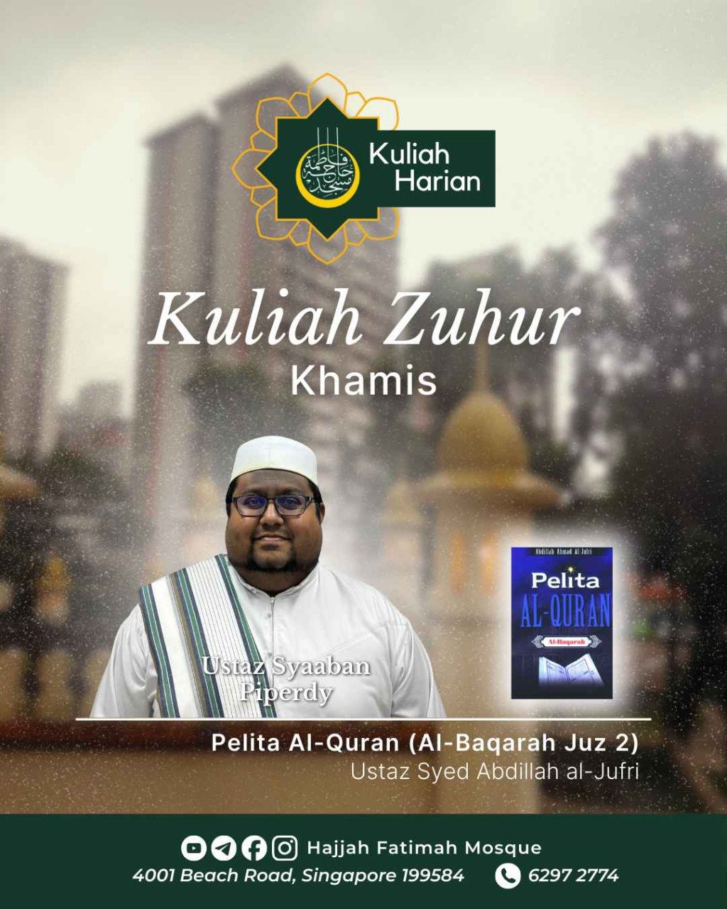 Kuliah Zuhur - Khamis: Pelita Al-Quran - Al Baqarah Juz 2