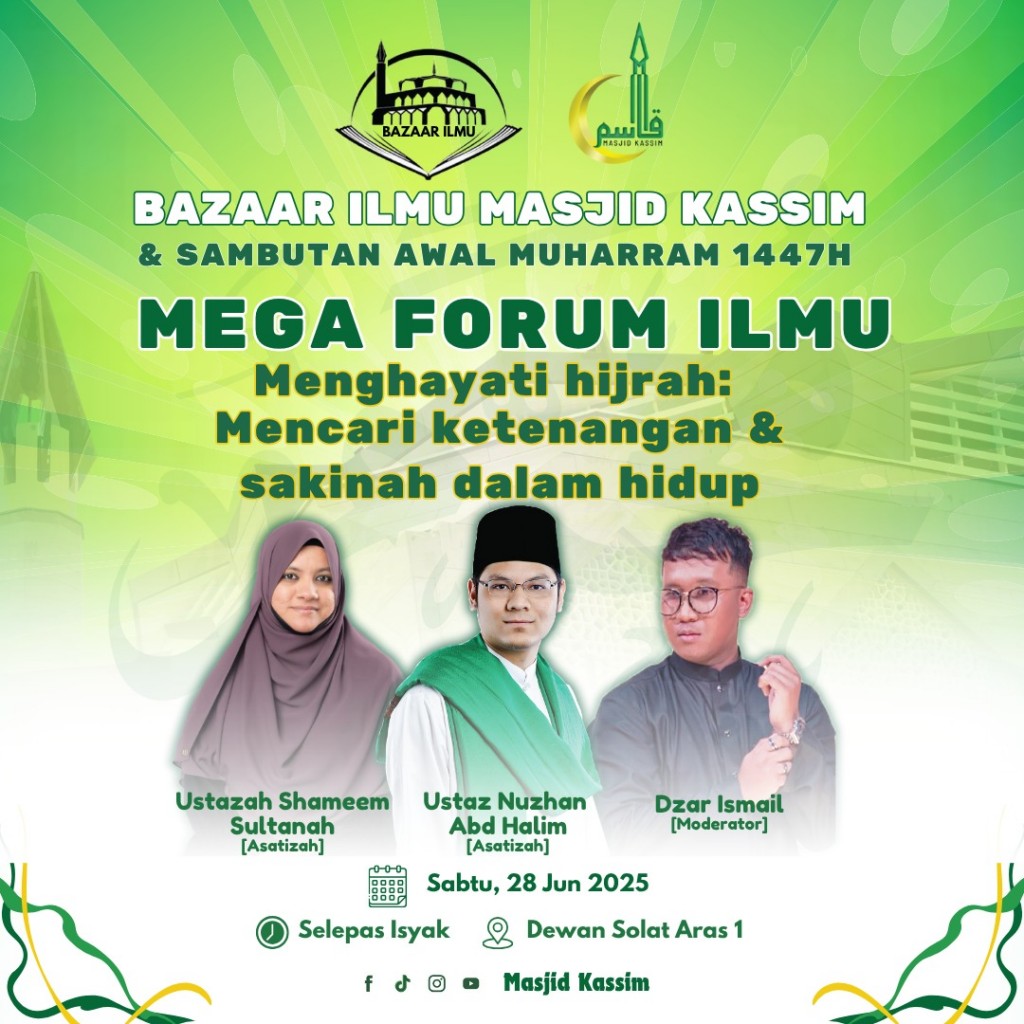 Mega Forum Ilmu - Menghayati Hijrah: Mencari Ketenangan & Sakinah Dalam Hidup