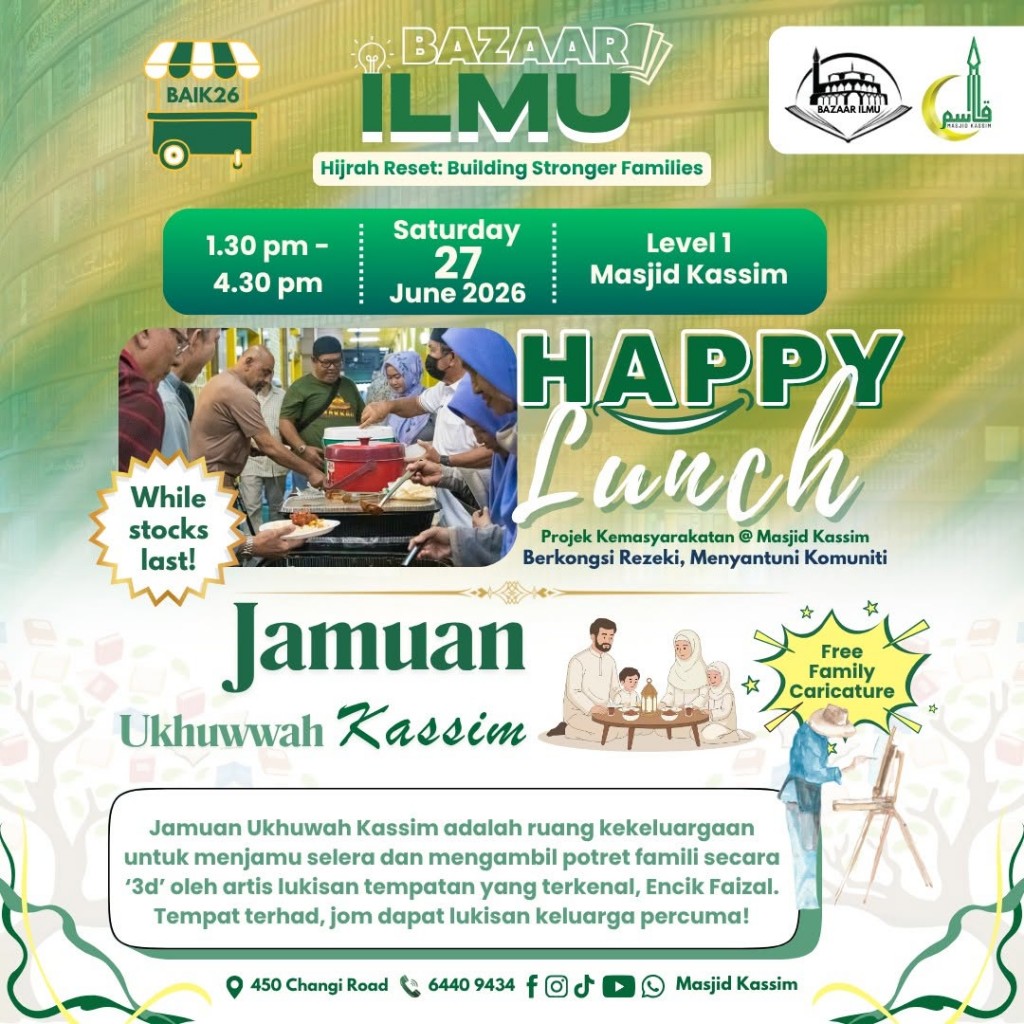 Happy Lunch & Jamuan Ukhuwwah Kassim | Bazaar Ilmu @ Masjid Kassim