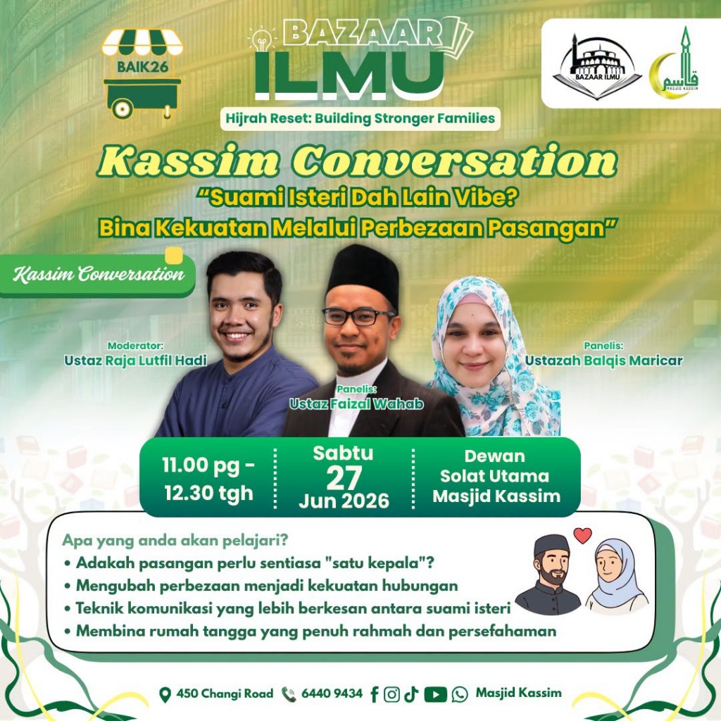 Suami Isteri Dah Lain Vibe? Bina Kekuatan Melalui Perbezaan Pasangan | Bazaar Ilmu @ Masjid Kassim