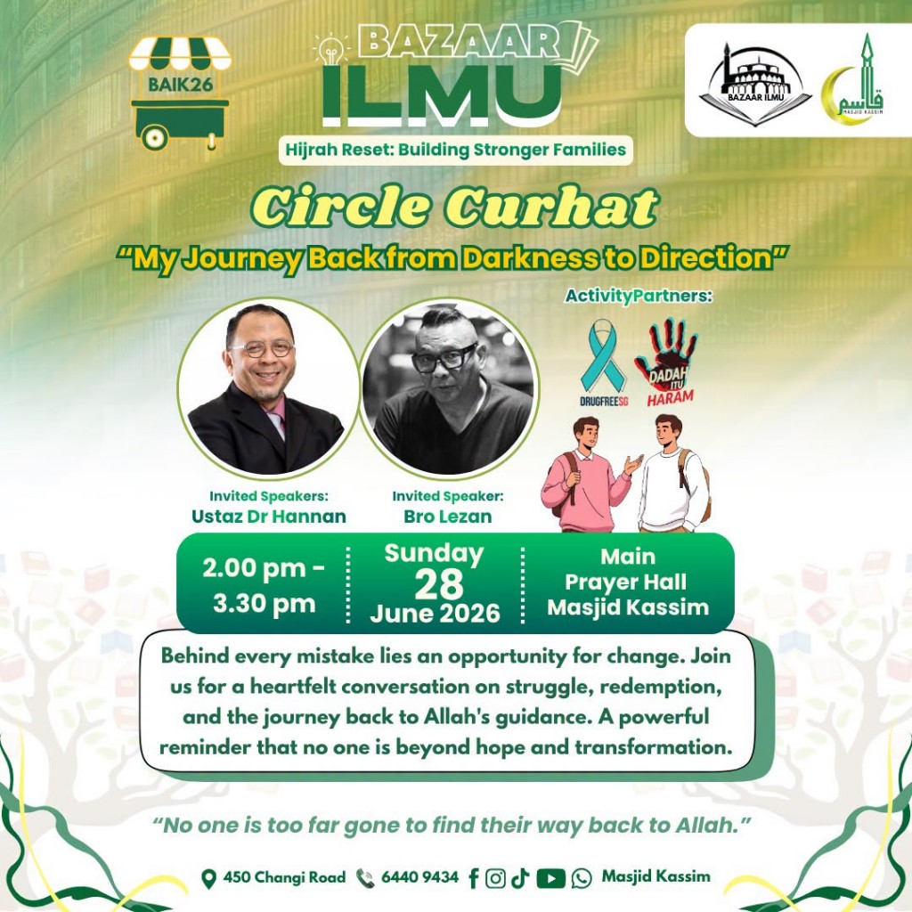 Circle Curhat: My Journey Back from Darkness to Direction | Bazaar Ilmu @ Masjid Kassim