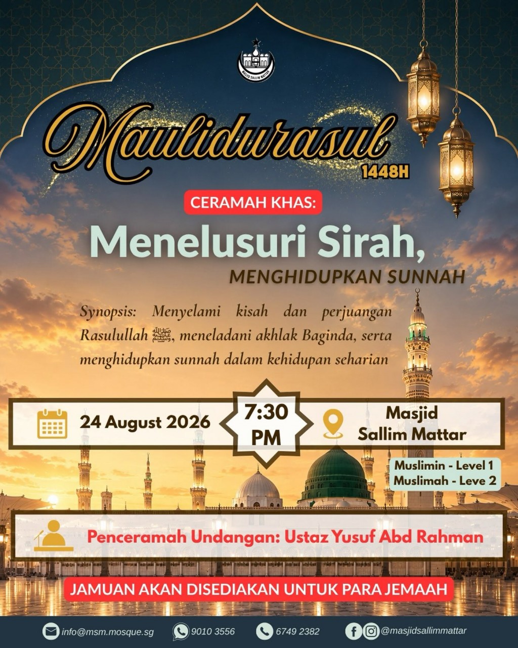 Ceramah Khas: Menelusuri Sirah, Menghidupkan Sunnah | Maulidurasul 1448H