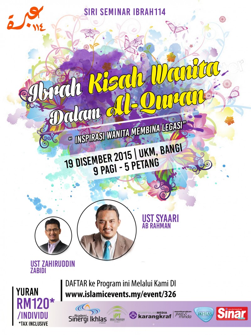 Siri Seminar Ibrah114: Ibrah Kisah Wanita Dalam Al-Quran - Event - IslamicEvents.MY