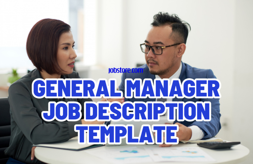 General Manager Job Description Template Jobstore Careers Blog
