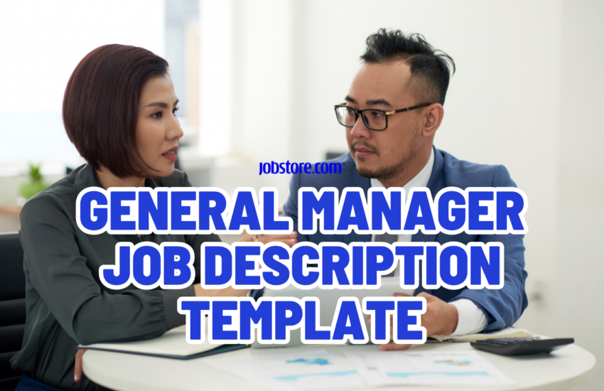 General Manager Job Description Template