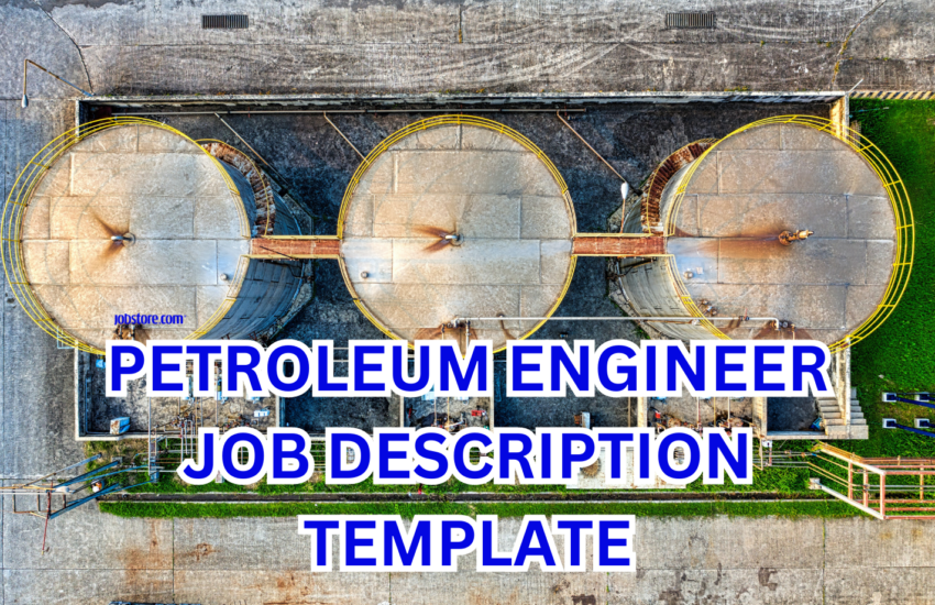PETROLEUM ENGINEER JOB DESCRIPTION TEMPLATE Jobstore Careers Blog