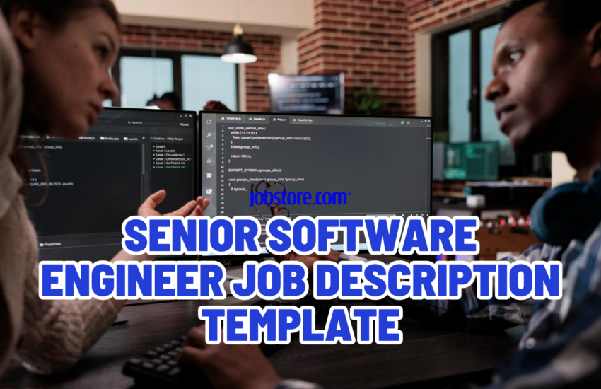 Senior Software Engineer Job Description Template