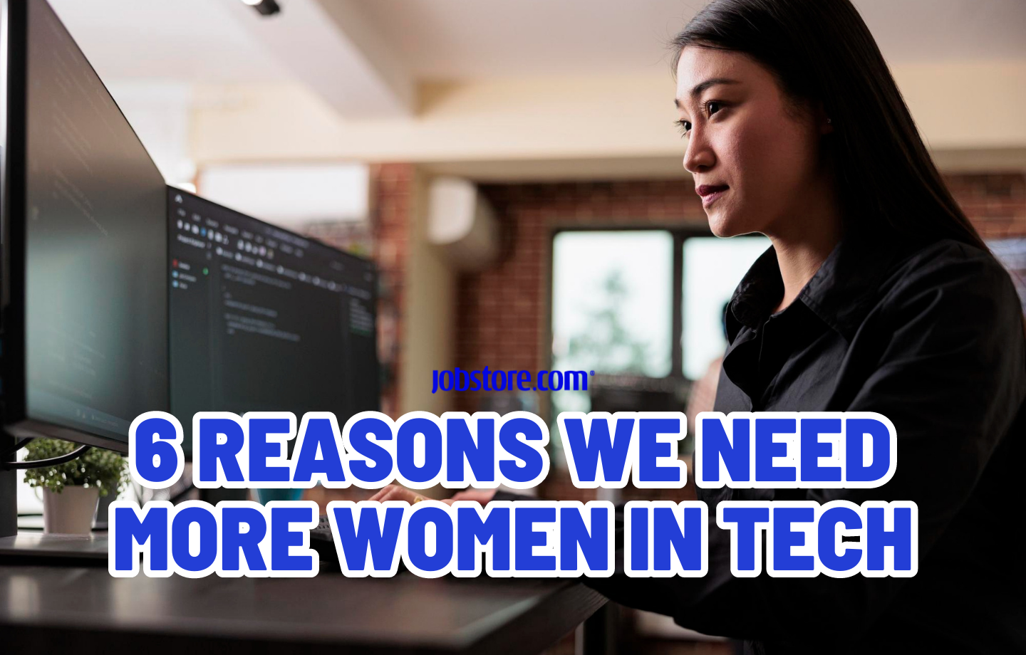 6 Reasons We Need More Women in Tech Jobstore Careers Blog Malaysia