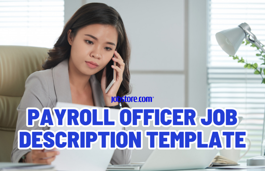 Payroll Officer Job Description Template