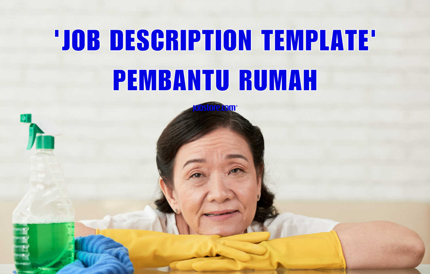 'Job Description Template; Pembantu Rumah Jobstore Careers Blog