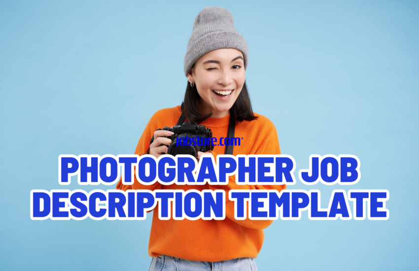 Photographer Job Description Template Jobstore Careers Blog