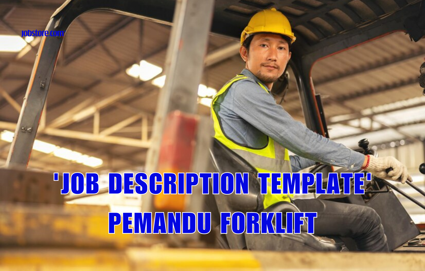 'Job Description Template' Pemandu Forklift Jobstore Careers Blog