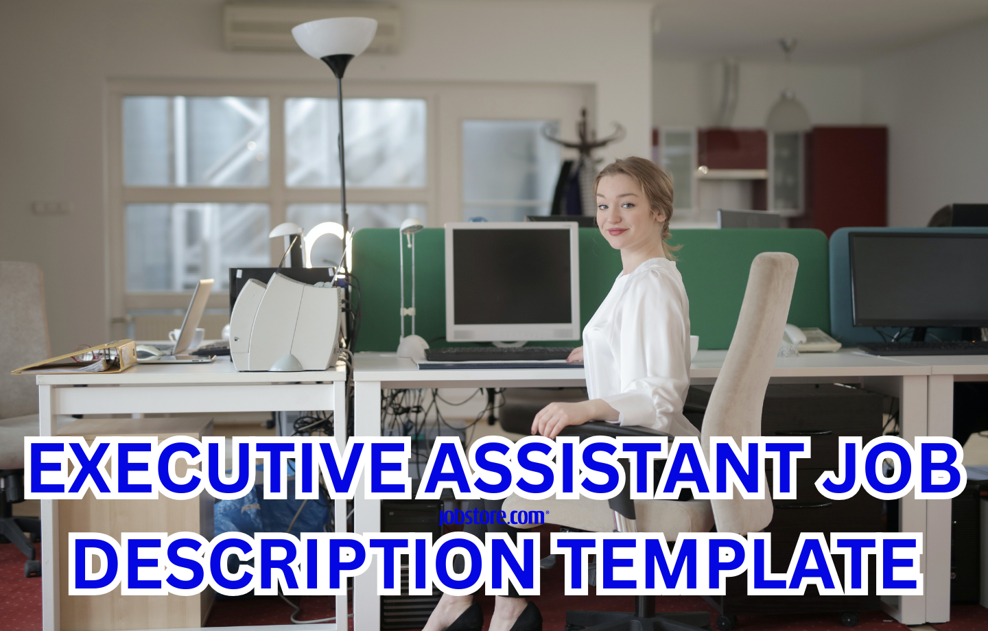 Executive Assistant Job Description Template