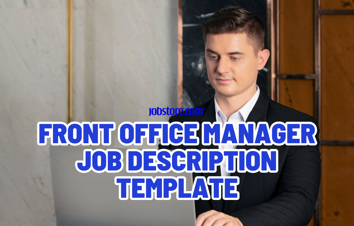 Front Office Manager Job Description Template Jobstore Careers Blog