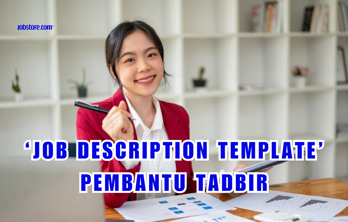 ‘Job Description Template’ Pembantu Tadbir Jobstore Careers Blog