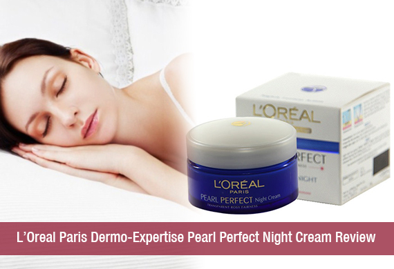 L’Oreal Paris Dermo-Expertise Pearl Perfect Night Cream Review