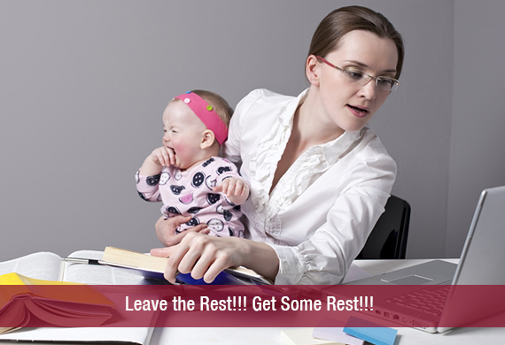 Leave the Rest!!! Get Some Rest!!!