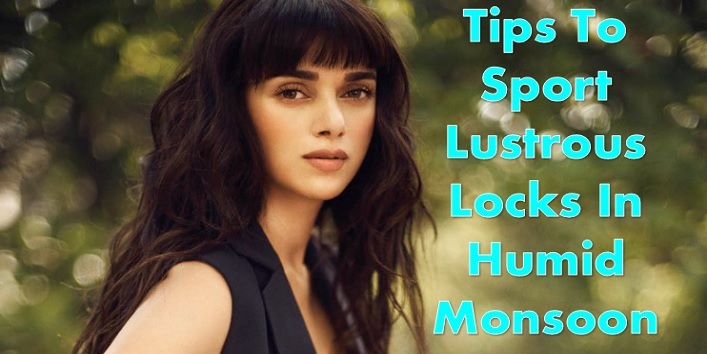Follow Simple Tips To Flaunt Lustrous Locks This Monsoon