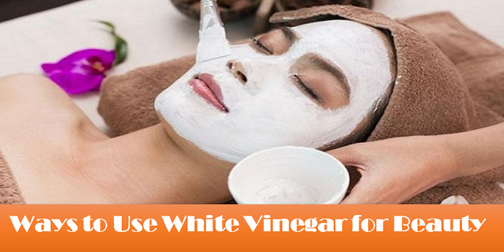 How To Use White Vinegar For Beauty