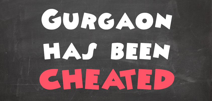 Gurgaon_has_been_cheated___20140413070742___.png